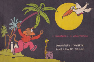 Awantury i wybryki małej małpki Fiki-Miki. Wydanie zbiorcze
