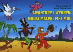 Awantury i wybryki małej małpki Fiki-Miki. Wydanie zbiorcze