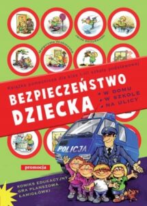 Bezpieczeństwo dziecka w domu, w szkole i na ulicy