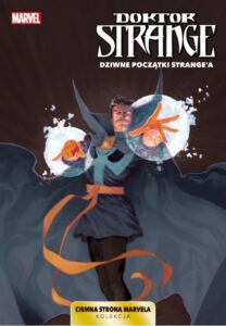 Ciemna strona Marvela #09: Doktor Strange – Dziwne początki Strange’a