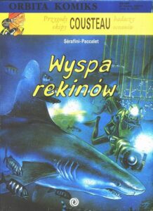 Cousteau. Przygody ekipy badaczy oceanów #01: Wyspa rekinów