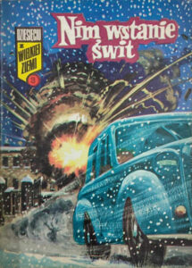 Dziesięciu z wielkiej ziemi #03: Nim wstanie świt