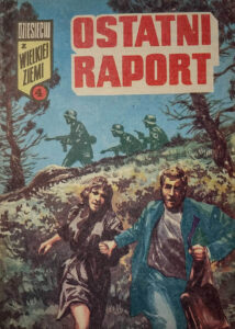 Dziesięciu z wielkiej ziemi #04: Ostatni raport