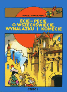 Ecie-pecie o wszechświecie, wynalazku i komecie #01