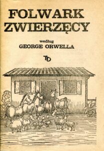 Folwark zwierzęcy według George Orwella