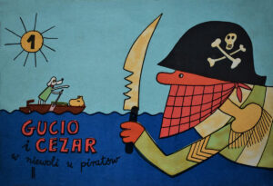 Gucio i Cezar #01: W niewoli u piratów Gucio i Cezar #01: W niewoli u piratów