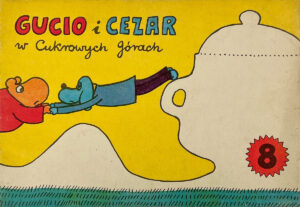 Gucio i Cezar #08: W cukrowych górach Gucio i Cezar #08: W cukrowych górach
