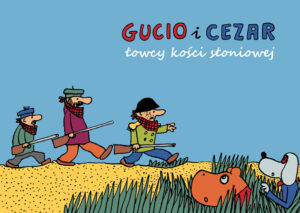 Gucio i Cezar – łowcy kości słoniowej Gucio i Cezar – łowcy kości słoniowej