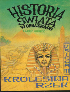 Historia świata w obrazkach #3: Królestwa rzek