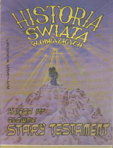 Historia świata w obrazkach #4: Głównie Stary Testament
