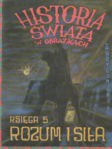 Historia świata w obrazkach #5: Rozum i siła