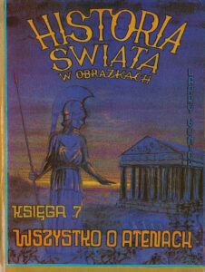 Historia świata w obrazkach #7: Wszystko o Atenach