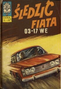 Kapitan Żbik #07: Śledzić Fiata 03-17 WE