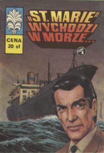 Kapitan Żbik #50: „St. Marie” wychodzi w morze… (1)