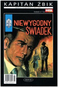 Kapitan Żbik #32: Niewygodny świadek (2)