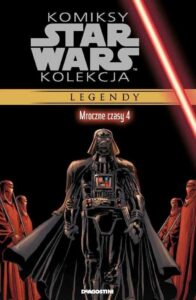 Komiksy Star Wars Kolekcja #030: Mroczne czasy #04