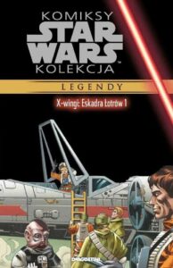 Komiksy Star Wars Kolekcja #055: X-Wingi: Eskadra Łotrów #01