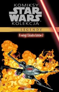 Komiksy Star Wars Kolekcja #056: X-Wingi: Eskadra Łotrów #02