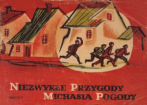 Niezwykłe przygody Michasia Pogody vol. 1 #01