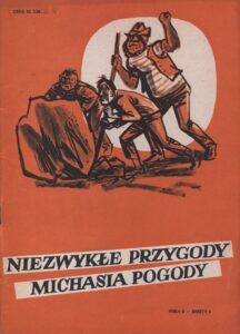 Niezwykłe przygody Michasia Pogody vol. 2 #09