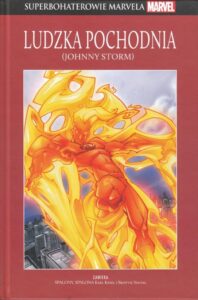 Superbohaterowie Marvela #104: Ludzka Pochodnia (Johnny Storm)