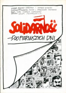 Solidarność – 500 pierwszych dni