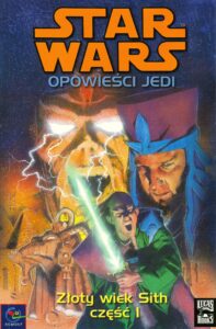 Star Wars. Opowieści Jedi: Złoty Wiek Sith #01
