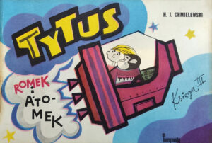 Tytus, Romek i A’Tomek. Księga 03: Tytus kosmonautą Tytus, Romek i A’Tomek. Księga 03: Tytus kosmonautą