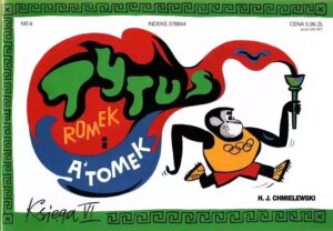Tytus, Romek i A’Tomek. Księga 06: Tytus olimpijczykiem Tytus, Romek i A’Tomek. Księga 06: Tytus olimpijczykiem
