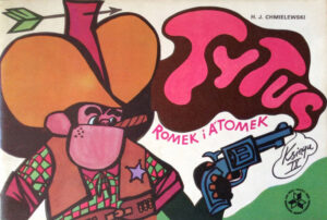 Tytus, Romek i A’Tomek. Księga 09: Tytus na dzikim zachodzie Tytus, Romek i A’Tomek. Księga 09: Tytus na dzikim zachodzie