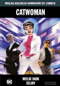 WKKDC #11: Catwoman. Wielki skok Seliny