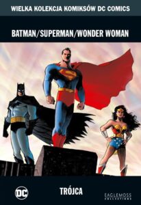 WKKDC #30: Batman/Superman/Wonder Woman: Trójca