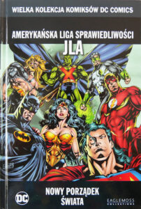 WKKDC #52: Amerykańska Liga Sprawiedliwości – JLA. Nowy porządek świata
