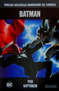 WKKDC #57: Batman. Pod kapturem