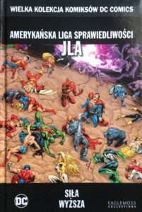 WKKDC #62: Amerykańska Liga Sprawiedliwości – JLA. Siła wyższa