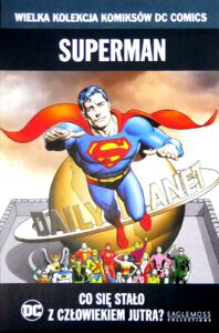 WKKDC #63: Superman. Co się stało z Człowiekiem Jutra