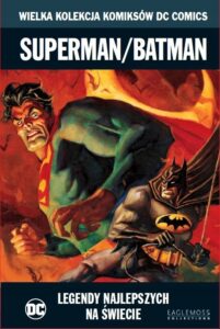 WKKDC #67: Superman/Batman: Legendy najlepszych na świecie