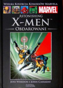 WKKM #02: Astonishing X-Men. Obdarowani