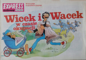 Wicek i Wacek w czasie okupacji