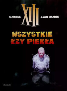 XIII #03: Wszystkie łzy piekła
