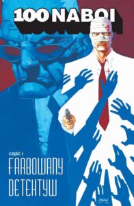 100 naboi #08: Farbowany detektyw #1