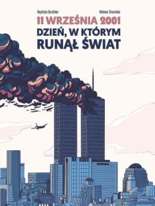 11 września 2001. Dzień, w którym runął świat