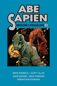 Abe Sapien #01: Mroczne i straszliwe #1