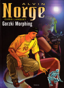 Alvin Norge #02: Gorzki Morphing
