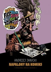 Andrzej Janicki – Napalony na komiks