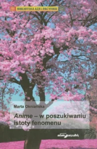 Anime – w poszukiwaniu istoty fenomenu