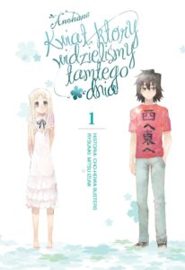 Anohana. Kwiat, który widzieliśmy tamtego dnia #01