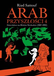 Arab przyszłości #04: Dzieciństwo na Bliskim Wschodzie (1987-1992)