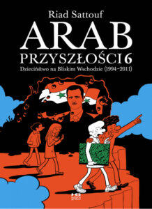 Arab przyszłości #06: Dzieciństwo na Bliskim Wschodzie (1994-2011)