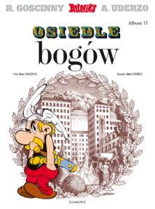 Asteriks #17: Osiedle bogów Asteriks #17: Osiedle bogów